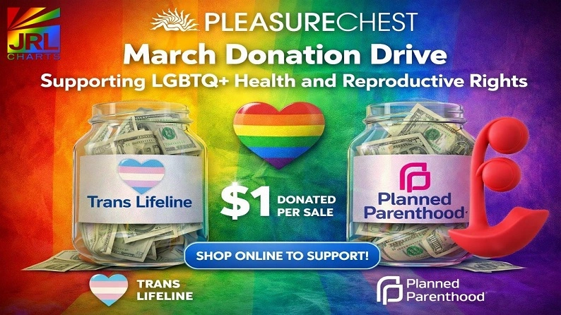 Pleasure Chest launches March donation drive supporting LGBTQ+ health and reproductive rights through purchases benefiting Trans Lifeline and Planned Parenthood.