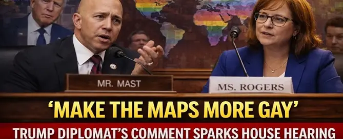 Trump administration diplomat questioned during House Foreign Affairs Committee hearing after controversial “make the maps more gay” remark about the Biden administration.