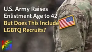 U.S. Army uniform with American flag patch representing enlistment age increase to 42 and LGBTQ recruitment eligibility policy