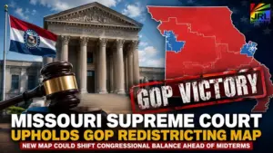 Missouri Supreme Court building with gavel and redistricting map highlighting GOP victory ahead of midterm elections