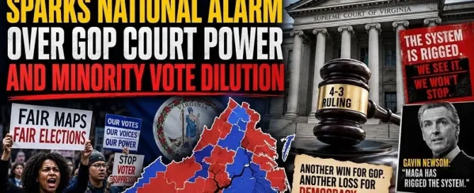 Virginia Supreme Court redistricting ruling graphic showing GOP advantage, court gavel, protestors and map highlighting minority vote dilution concerns