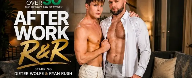 Hollywood-style promotional poster for After Work R&R starring Dieter Wolfe and Ryan Rush on the MenOver30 Network.
