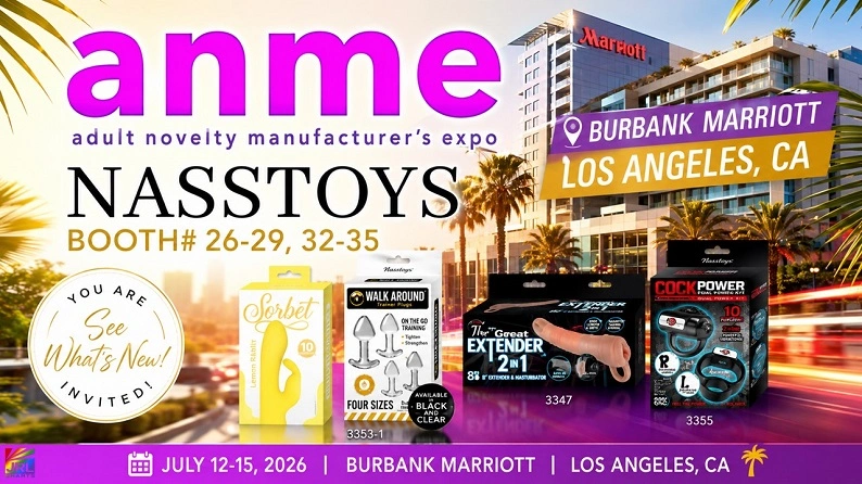 Nasstoys ANME 2026 exhibit promotion featuring Sorbet, Walk Around Trainer Plugs, The Great Extender 2-in-1 and Cock Power products at the Burbank Marriott Hotel in Los Angeles, California.