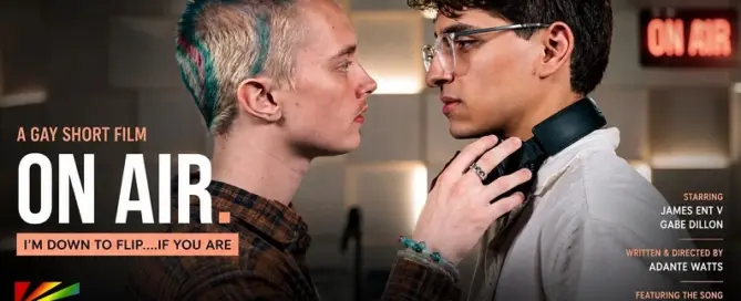 Promotional artwork for ON AIR, the acclaimed LGBTQ short film from Blushroom starring James Ent V and Gabe Dillon