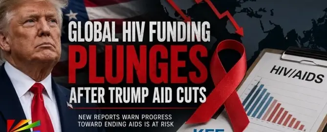 President Donald Trump alongside HIV awareness imagery and a declining funding graph illustrating the sharp drop in global HIV funding reported by KFF and UNAIDS during the 2026 International AIDS Conference.
