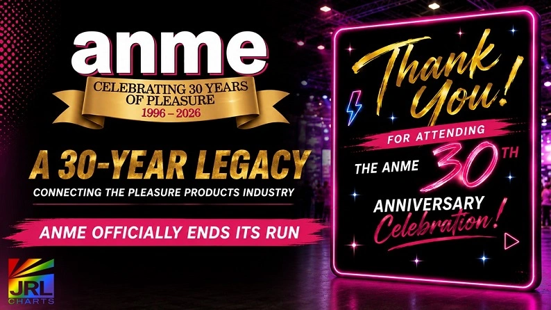 ANME celebrates its 30-year legacy as the pleasure products industry trade show officially ends its run in 2026.