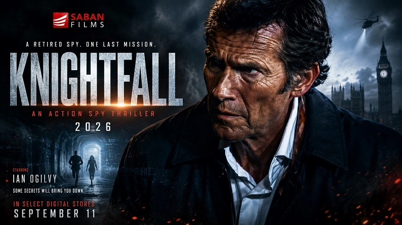 Ian Ogilvy stars in Knightfall 2026, the action spy thriller from Saban Films and Shogun Films