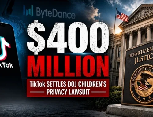 TikTok Coughs Up $400M to Settle DOJ Children’s Privacy Lawsuit