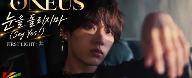 ONEUS in the Say Yes! music video promoting the upcoming 12th EP FIRST LIGHT : 井.