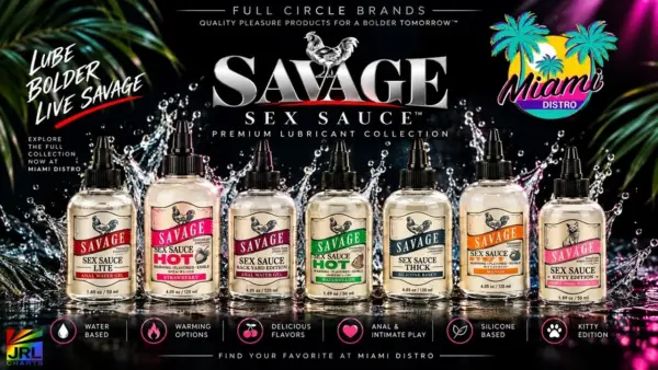 Savage Sex Sauce lubricant collection from Full Circle Brands featuring LITE and additional formulas available through Miami Distro.