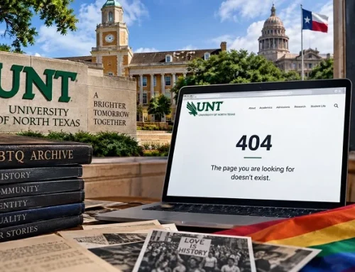 UNT Deletes LGBTQ History Page After Texas Lawmaker Attack — But the Archive Isn’t Gone