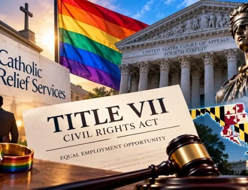 Catholic Relief Services Loses Major LGBTQ Benefits Battle in Federal Appeals Court